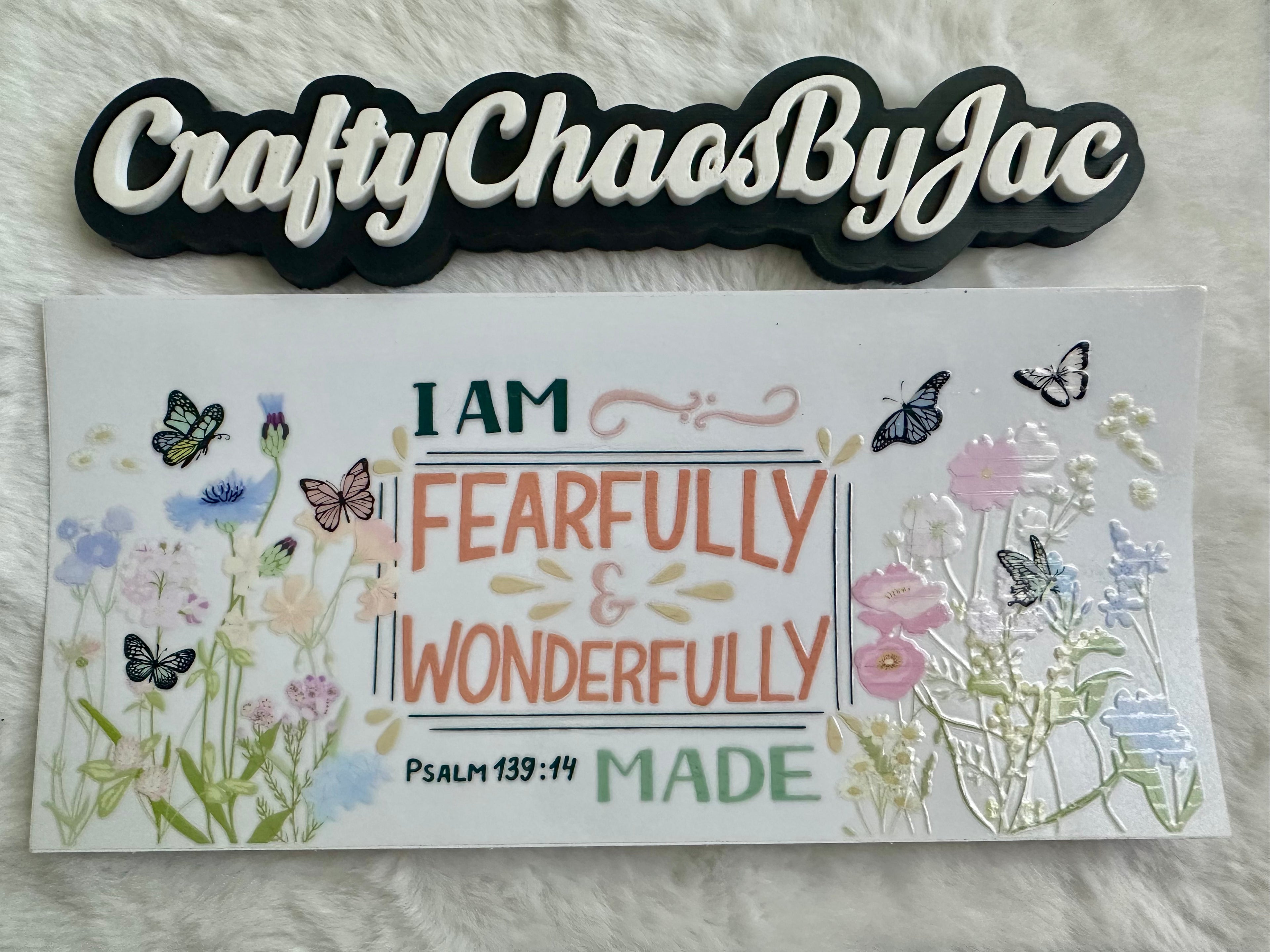 Religious- I am fearfully & wonderfully made.